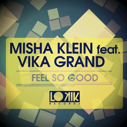 Feel So Good (feat. Vika Grand)_poster_image