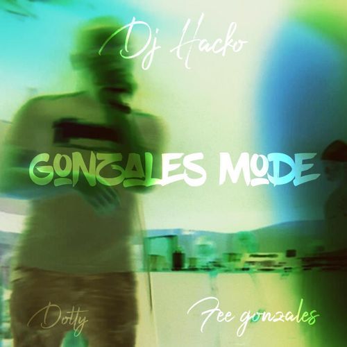 Gonzales Mode cover art