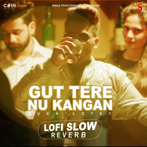 Gut Tere Nu Kangan