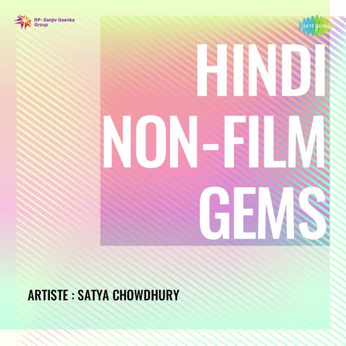 Hindi Non - Film Gems - Satya Chowdhury