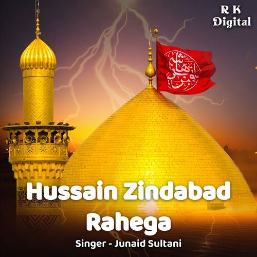 Hussain Zindabad Rahega