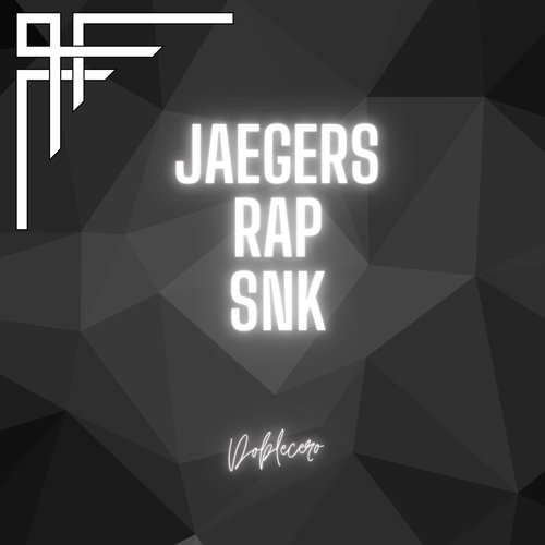 Jaegers Rap Snk