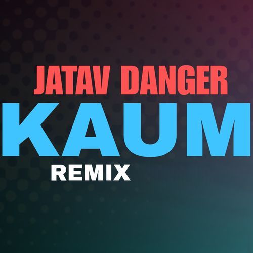 Jatav Danger Kaum (Remix)