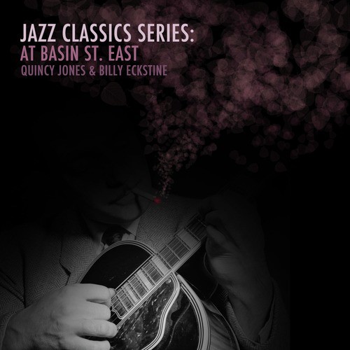 Jazz Classics Series: At Basin St. East
