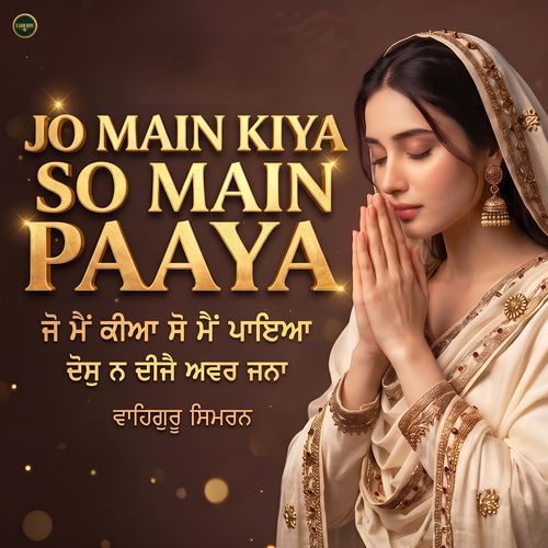 Jo Main Kiya So Main Paaya