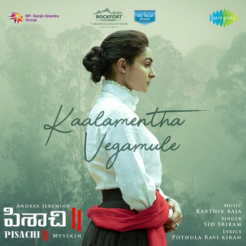 Kaalamentha Vegamule (From "Pisachi 2")