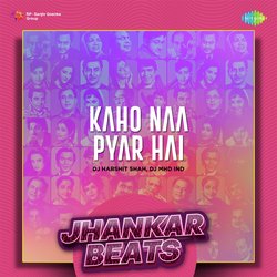 Kaho Naa Pyar Hai - Jhankar Beats-PjsHQBVYZVo