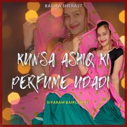 Kunsa Ashiq Ki Perfume Udadi-Iycgdy4JYHs