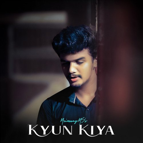 Kyun Kiya