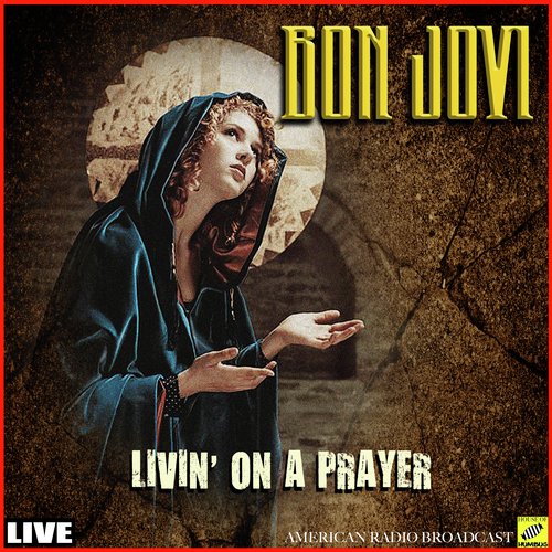 Livin' On A Prayer (Live)