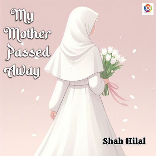 My Mother Passed Away