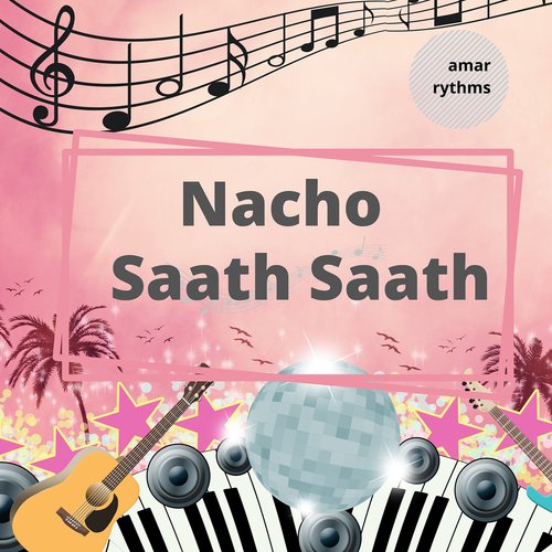 Nacho Saath Saath