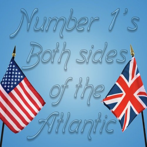 No 1's Both Sides Of The Atlantic