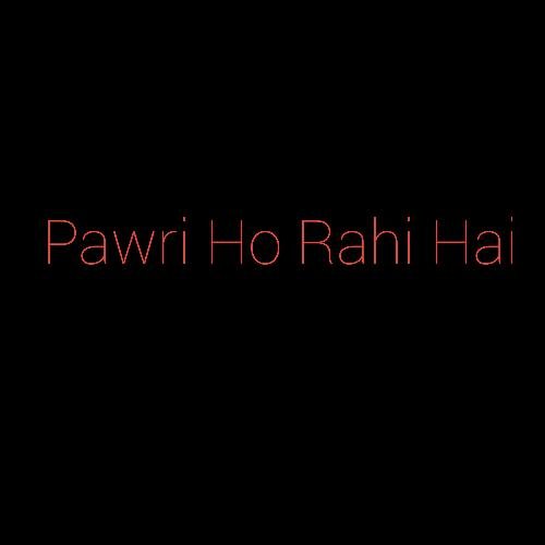 Pawri Ho Rahi Hai_poster_image