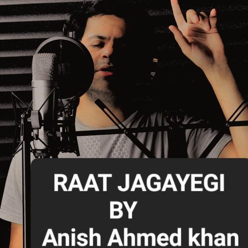 RAAT JAGAYEGI