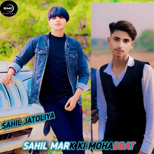 SAHIL MARK KI MOHABBAT