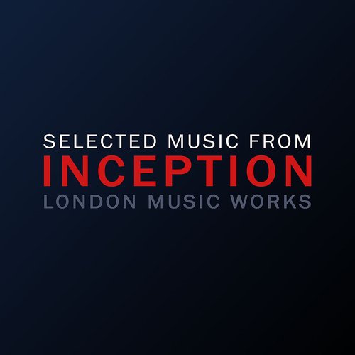 Selected Music from Inception