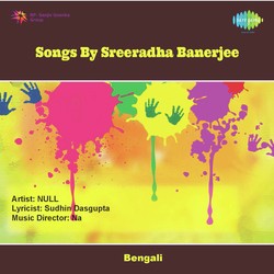 Songs By Sreeradha Banerjee