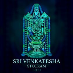 Sri Venkatesa Suprabhatam (Lofi)-HC4yfzx,BFI