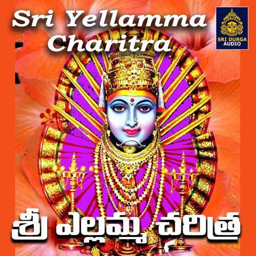 Sri Yellamma Charitra