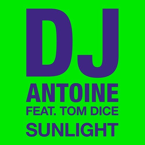 Sunlight (DJ Antoine vs Mad Mark Radio Edit)