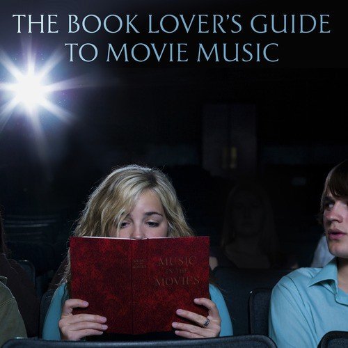 The Book Lover's Guide to Movie Music
