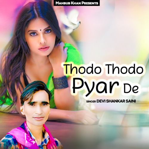 Thodo Thodo Pyar De
