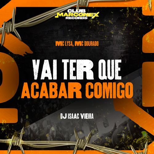 Vai Ter Que Acabar Comigo
