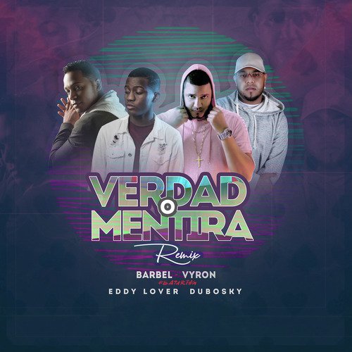 Verdad o Mentira (Remix)_poster_image