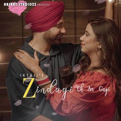 Zindagi Ch Aa Gayi-Jg49e0x2RwM