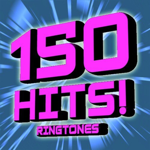 150 Hits! Ringtones - Volume 1