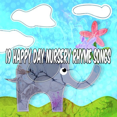 19 Happy Day Nursery Rhyme Songs_poster_image