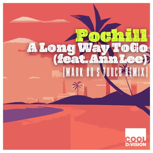 A Long Way to Go (feat. Ann Lee) (Mark 80&#039;s Touch Remix)_poster_image