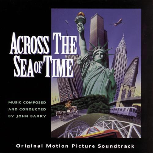 Across The Sea Of Time Original Motion Picture Soundtrack