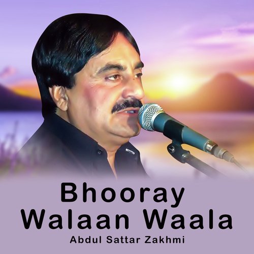 Bhooray Walaan Waala