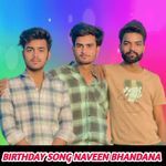 Birthday song Naveen bhandana