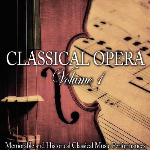 Classical Opera, Vol. 1