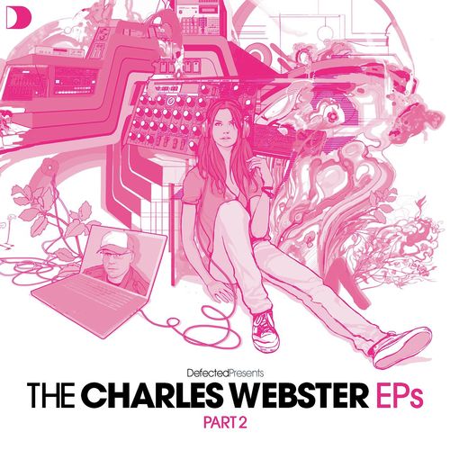 Defected Presents The Charles Webster EPs Part 2