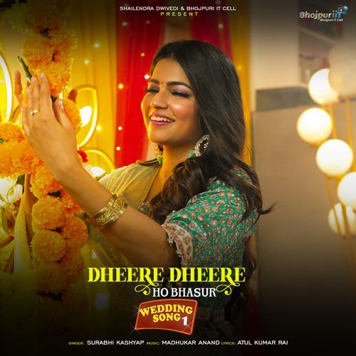 Dheere Dheere Ho Bhasur (Wedding Song)