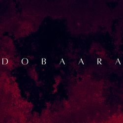 Dobaara-LxkFVT53c2M