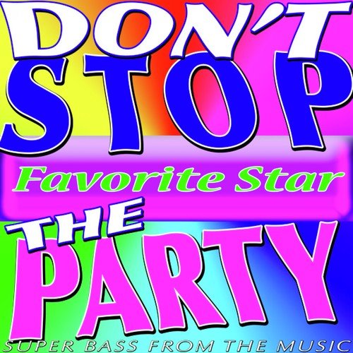 Don't Stop the Party (Super Bass from the Music)