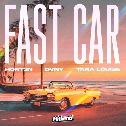 Fast Car (feat. HORT3N)