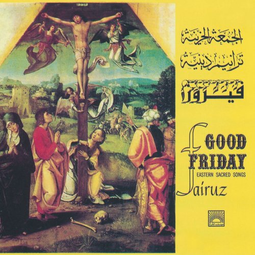 Good Friday - Eastern Sacred Songs