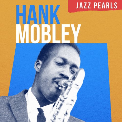 Hank Mobley, Jazz Pearls