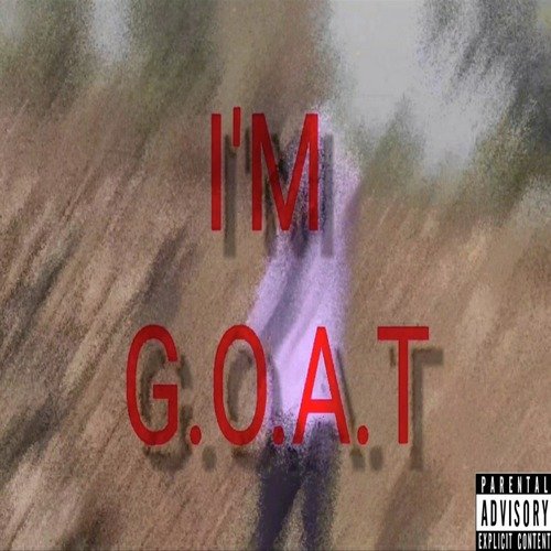I'm G.O.A.T