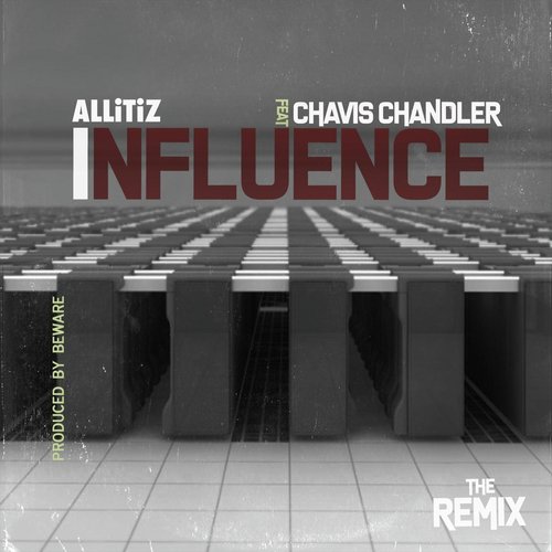 Influence (Remix) [feat. Chavis Chandler]_poster_image