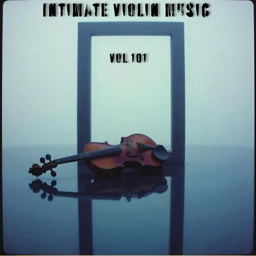 Intimate Violin Music Vol I