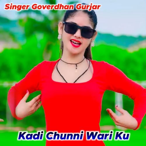 Kadi Chunni Wari Ku