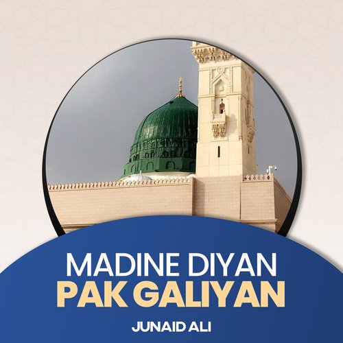 Madine Diyan Pak Galiyan