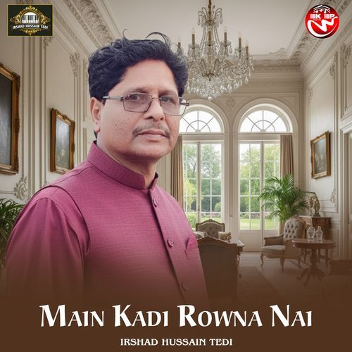 Main Kadi Rowna Nai